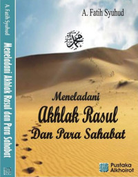 Meneladani Akhlak Rasul dan Para Sahabat
