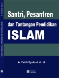 Santri, Pesantren dan Tantangan Pendidikan Islam